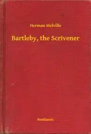 Svetová beletria Bartleby, the Scrivener - Herman Melville