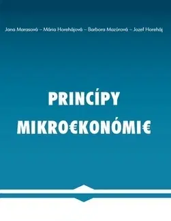 Pre vysoké školy Princípy mikroekonómie - Kolektív autorov