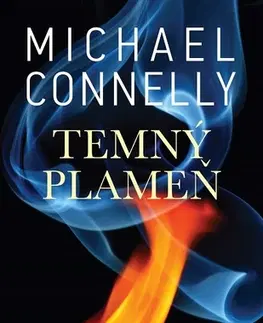 Detektívky, trilery, horory Temný plameň - Michael Connelly
