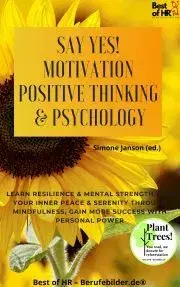 Svetová beletria Say Yes! Motivation Positive Thinking & Psychology - Simone Janson