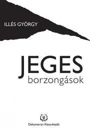 Svetová beletria Jeges borzongások - Györgyi Illés