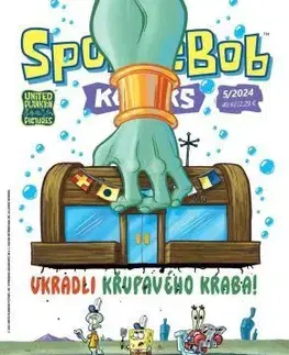 Komiksy SpongeBob 5/2024: Ukradli křupavého kraba! - Kolektív autorov