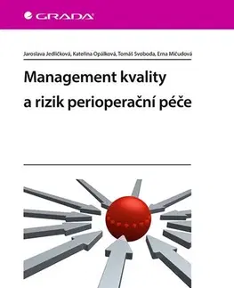 Medicína - ostatné Management kvality a rizik perioperační péče - Kolektív autorov