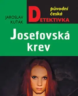Detektívky, trilery, horory Josefovská krev - Jaroslav Kuťák