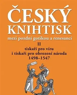 Slovenské a české dejiny Český knihtisk mezi pozdní gotikou a renesancí II. - Petr Voit