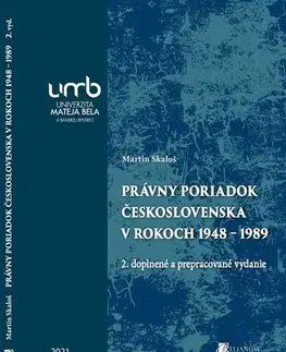 Pre vysoké školy Právny poriadok Československa v rokoch 1948 – 1989, 2. vydanie - Martin Skaloš