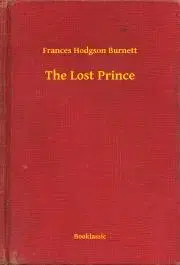 Svetová beletria The Lost Prince - Frances Hodgson Burnett