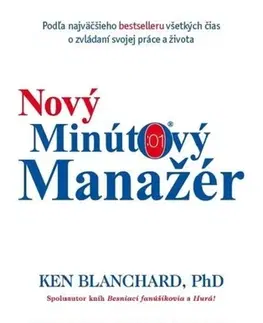 Odborná a populárno-náučná literatúra Nový minútový manažér - Ken Blanchard,Spencer Johnson