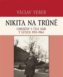 Svetové dejiny, dejiny štátov Nikita na trůně - Václav Veber