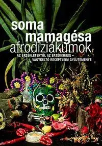 Kuchárky - ostatné Afrodiziákumok - Mamagésa Soma
