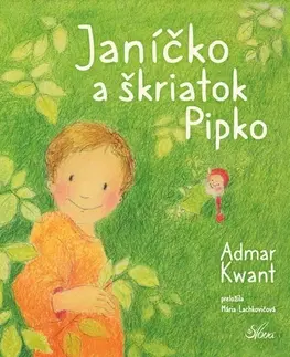 Rozprávky Janíčko a škriatok Pipko - Admar Kwant,Mária Lachkovičová