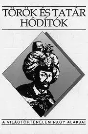 História - ostatné Török és tatár hódítók - Fodor Pál,Klára Hegyi,Ivanics Mária