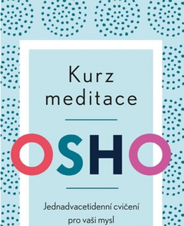 Joga, meditácia Kurz meditace - OSHO
