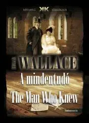 Detektívky, trilery, horory A mindentudó - The Man Who Knew - Edgar Wallace