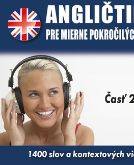 Jazykové učebnice - ostatné Audioacademyeu Angličtina pre mierne pokročilých B1 – Časť 2