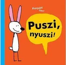 Rozprávky Puszi, nyuszi! - Tibor Kárpáti