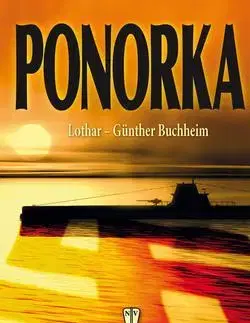 Historické romány Ponorka - Lothar-Günther Buchheim