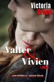 Erotická beletria Valter és Vivien I. - Green Victoria