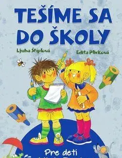 Príprava do školy, pracovné zošity Tešíme sa do školy - Ljuba Štiplová,Edita Plicková
