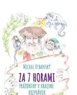 Rozprávky ZA 7 HORAMI - Michal Rybanský