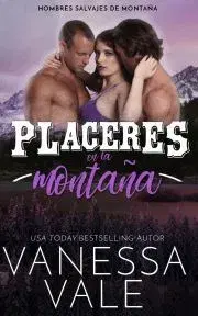 Romantická beletria Placeres en la montana - Vale Vanessa