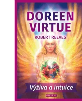 Zdravie, životný štýl - ostatné Výživa a intuice - Robert Reeves,Doreen Virtue