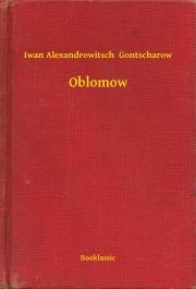 Svetová beletria Oblomow - Gontscharow Iwan Alexandrowitsch