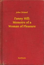 Svetová beletria Fanny Hill: Memoirs of a Woman of Pleasure - John Cleland