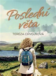 Česká beletria Poslední věta - Tereza Chvojková