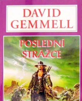 Sci-fi a fantasy Poslední strážce - David Gemmell