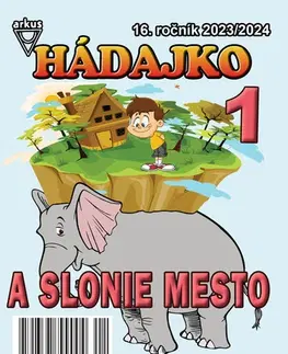 Pre deti a mládež - ostatné Hádajko 1 2024 a slonie mesto - Jela Mlčochová