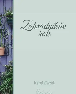 Česká beletria Zahradníkův rok - Karel Čapek