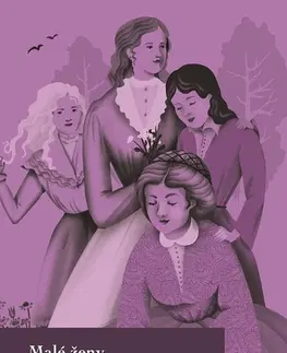 Svetová beletria Malé ženy - Louisa May Alcott,Alena Barlíková