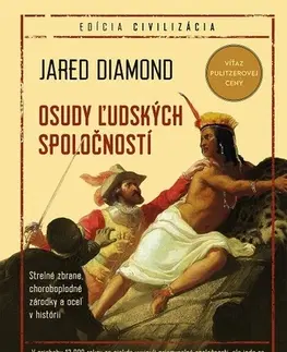 Svetové dejiny, dejiny štátov Osudy ľudských spoločností - Jared Diamond