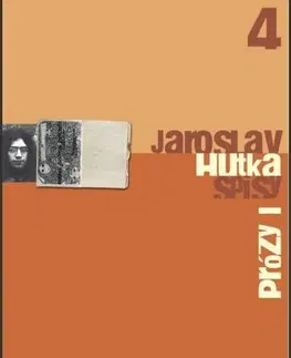 Poézia Prózy I – Spisy Jaroslava Hutky, sv. 4 - Jaroslav Hutka