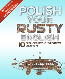 Jazykové učebnice - ostatné NL Polish Your Rusty English - Listening Practice 4