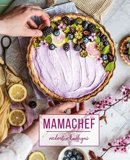 Kuchárky - ostatné Mamachef: radost v kuchyni - Martina Hladjuk