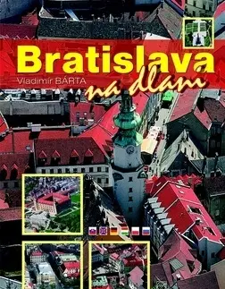 Obrazové publikácie Bratislava - Vladimír Bárta