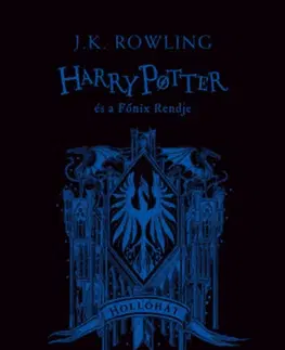 Fantasy, upíri Harry Potter és a Főnix Rendje - Hollóhátas kiadás - Joanne K. Rowling