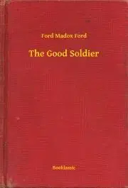Svetová beletria The Good Soldier - Ford Madox Ford