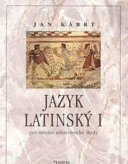 Jazykové učebnice, slovníky Jazyk latinský I - Jan Kábrt