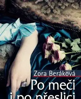 Historické romány Po meči i po přeslici - Zora Beráková