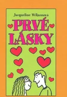 Pre dievčatá Prvé lásky (mäkká väzba) - Jacqueline Wilson,Katarína Karovičová