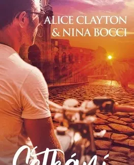 Romantická beletria Setkání v Římě - Alice Clayton,Nina Bocci