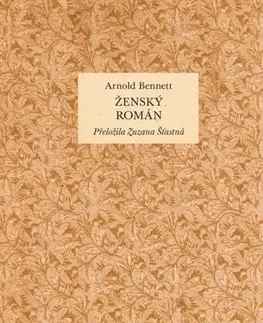 Svetová beletria Ženský román - Arnold Bennett,Zuzana Šťastná