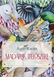 Detektívky, trilery, horory Madarak ítélőszéke - Agnes Ravatnová