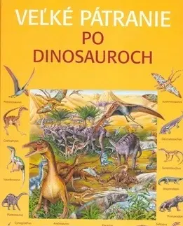 Príroda Veľké pátranie po dinosauroch - Heywood Rosie,Kolektív autorov