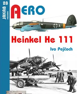 Druhá svetová vojna Heinkel He 111 - Ivo Pejčoch