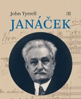Hudba - noty, spevníky, príručky Janáček II. Car lesů (1914—1928) - John Tyrrell,Tomáš Suchomel