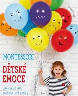 Výchova, cvičenie a hry s deťmi Montessori. Dětské emoce - Chiara Piroddi
